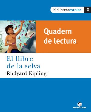 BIBLIOTECA ESCOLAR 02. EL LLIBRE DE LA SELVA (QUADERN)