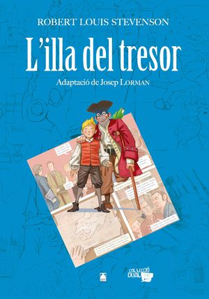 COLE·LECCIÓ DUAL 004 - L'ILLA DEL TRESOR - R.L. STEVENSON