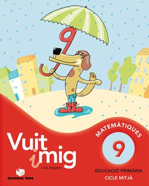 VUIT I MIG MATEMÀTIQUES 9