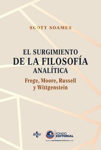 EL SURGIMIENTO DE LA FILOSOFÍA ANALÍTICA