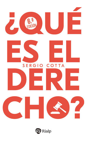 QUÉ ES EL DERECHO? 6ª ED.