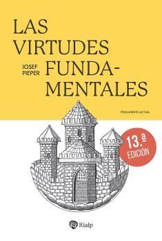 VIRTUDES FUNDAMENTALES 13ª ED., LAS