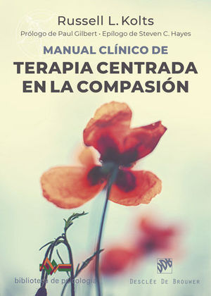 MANUAL CLINICO DE TERAPIA CENTRADA EN LA COMPASION