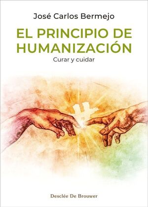 EL PRINCIPIO DE HUMANIZACIÓN
