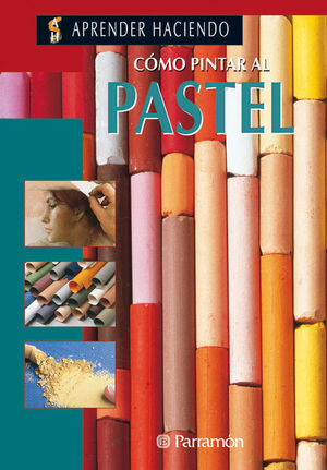 CÓMO PINTAR AL PASTEL