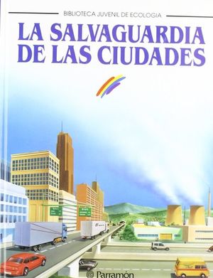 SALVAGUARDIA DE LAS CIUDADES