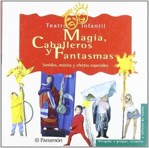 MAGIA, CABALLEROS Y FANTASMAS TEATRO INFANTIL