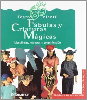 FABULAS Y CRIATURAS MAGICAS TEATRO INFANTIL