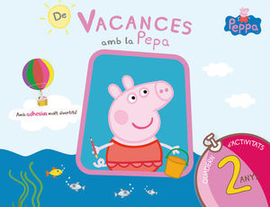 VACANCES PEPPA 2 ANYS