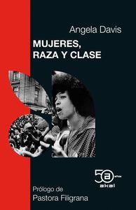 MUJERES, RAZA Y CLASE (EDICIÓN 50 ANIVERSARIO)