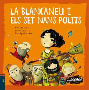 LA BLANCANEUS I ELS SET NANS POLITS
