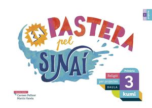 EN PASTERA PEL SINAÍ 3R PRIMÀRIA PROJECTE KUMI