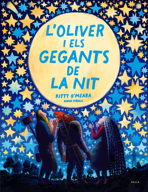 OLIVER I ELS GEGANTS DE LA NIT, L'