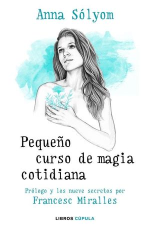 PEQUEÑO CURSO DE MAGIA COTIDIANA