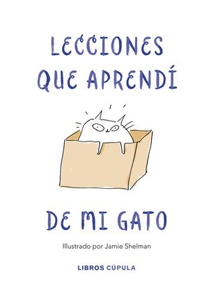 LECCIONES DE VIDA QUE APRENDÍ DE MI GATO