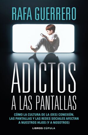 ADICTOS A LAS PANTALLAS