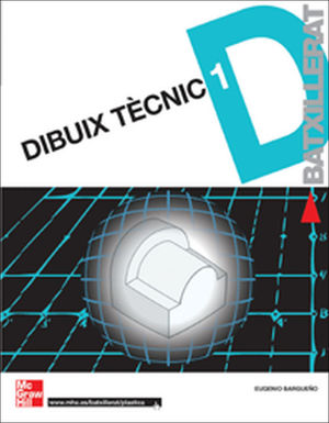 DIBUIX TECNIC 1 BATXILLERAT