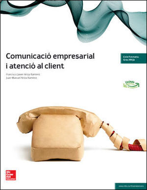 COMUNICACIO EMPRESARIAL I ATENCIO AL CLIENT GM 201