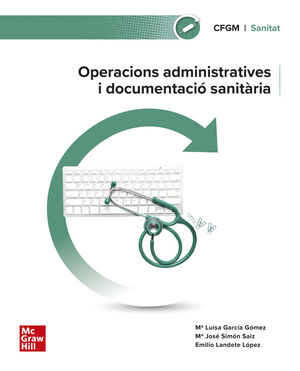 OPERACIONS ADMINISTRATIVES I DOCUMENTACIÓ SANITÀRIA