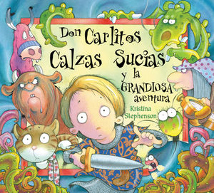 DON CARLITOS CALZAS SUCIAS Y LA GRANDIOSA AVENTURA