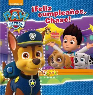 PAW PATROL N6 ¡FELIZ CUMPLEAÑOS, CHASE!