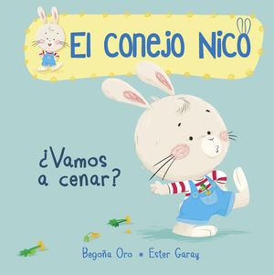 EL CONEJO NICO N1. ¿VAMOS A CENAR?