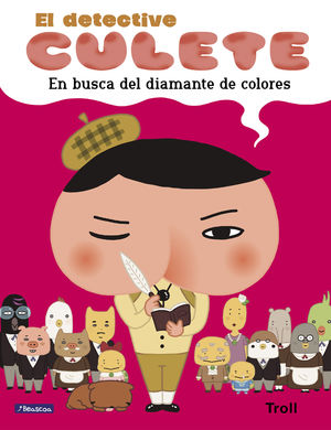 DETECTIVE CULETE. EN BUSCA DEL DIAMANTE