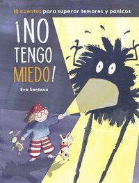 ­NO TENGO MIEDO!