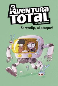 AVENTURA TOTAL 3 - ¡SERENDIP AL ATAQUE!