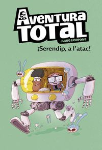 AVENTURA TOTAL 3 - SERENDIP A L'ATAC!