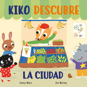 KIKO DESCUBRE LA CIUDAD (LIBRO DE CART?N)