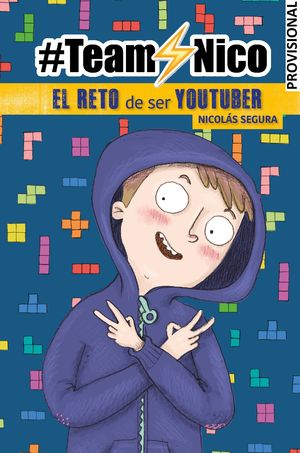 #TEAMNICO. EL RETO DE SER YOUTUBER