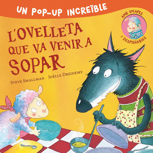 POP-UP DE L'OVELLETA QUE VA VENIR A SOPAR (L'OVELLETA QUE VA VENIR A SOPAR. LLIB
