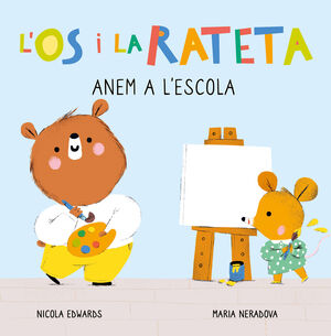 L'ÓS I LA RATETA - ANEM A L'ESCOLA