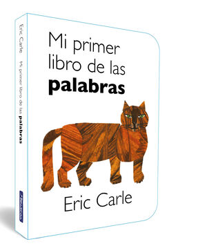MI PRIMER LIBRO DE LAS PALABRAS (COLECCIÓN ERIC CARLE) (TAMBÉ EN CATALÀ)