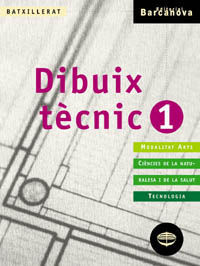 DIBUIX TECNIC 1 BATXILLERAT