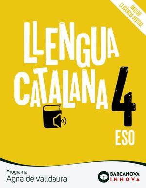 AGNA DE VALLDAURA 4 ESO. LLENGUA CATALANA