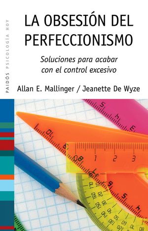 LA OBSESIÓN DEL PERFECCIONISMO