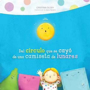 DEL CÍRCULO QUE SE CAYÓ DE UNA CAMISETA DE LUNARES