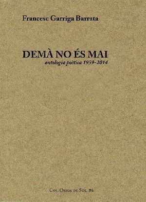DEMÀ NO ÉS MAI