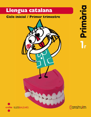 LLENGUA CATALANA.. CONSTRUÏM 1º EDUCACION PRIMARIA
