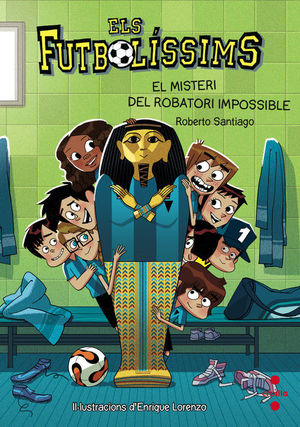 ELS FUTBOLÍSSIMS 5: EL MISTERI DEL ROBATORI IMPOSSIBLE