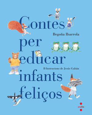 (CAT).CONTES PER EDUCAR INFANTS FELIÇOS