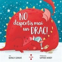 NO DESPERTIS MAI UN DRAC!