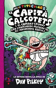 7. EL CAPITÀ CALÇOTETS I EL COMBAT CRUENT AMB L'HOMINOIDE MUCOIDE (II). ELS MOCO