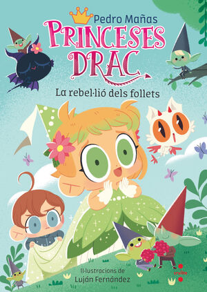 PRINCESES DRAC 17. LA REBEL·LIO DELS FOLLETS