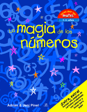 LOCOS POR LAS MATES 7-11 AÑOS. LA MAGIA DE LOS NÚMEROS