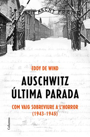 AUSCHWITZ: ÚLTIMA PARADA.