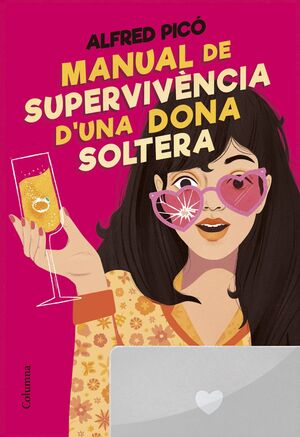 MANUAL DE SUPERVIVENCIA D´UNA DONA SOLTERA