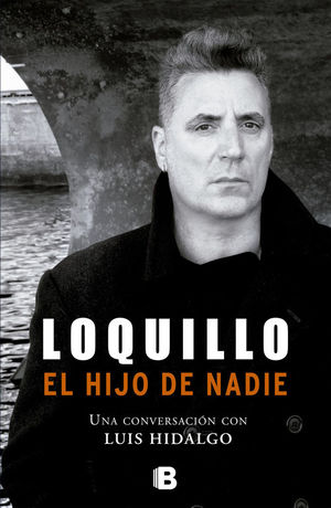 LOQUILLO, EL HIJO DE NADIE